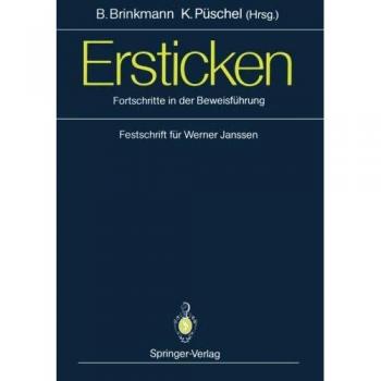 Ersticken: Fortschritte in der Beweisführung Festschrift für Werner Janssen