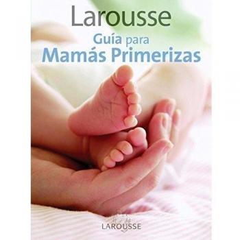 Guia para mamas primerizas / Guide for First-Time Moms