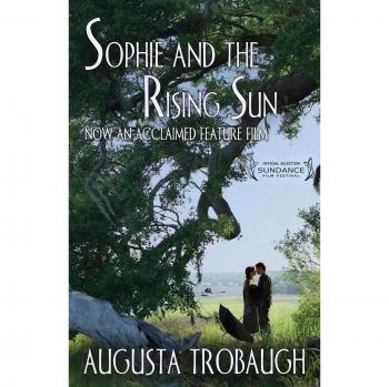 Sophie and the Rising Sun: A Historical Fiction Novel by Augusta Trobaugh
