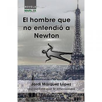 El hombre que no entendió a Newton