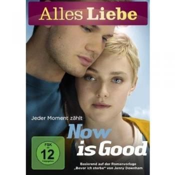 Now Is Good - Jeder Moment zählt