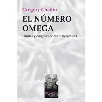 El número Omega: Límites y enigmas de las matemáticas