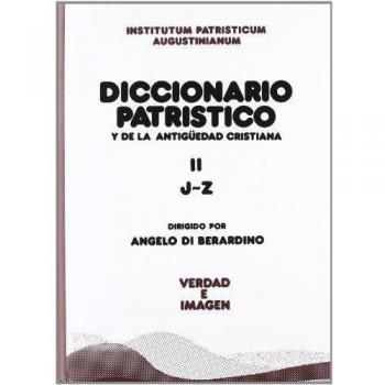 Diccionario patrístico y de la antigüedad cristiana II