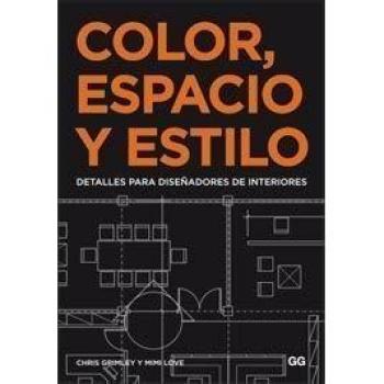 Color, espacio, estilo: Detalles para diseñadores de interiores