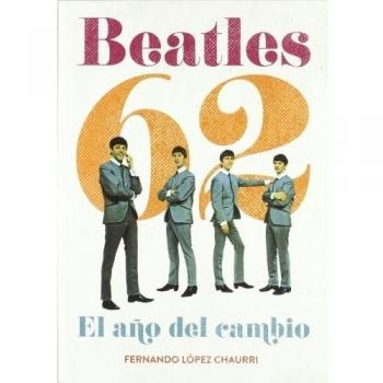 Beatles 62: El año del cambio