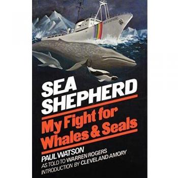Sea Shepherd : My Fight For Whales And Seals