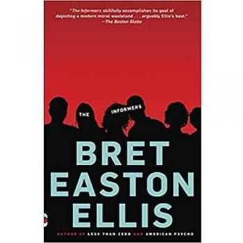 The Informers: A Vintage Contemporaries Novel by Bret Easton Ellis