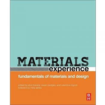 Materials Experience: fundamentals of materials and design