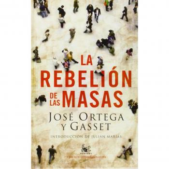 La rebelión de las masas