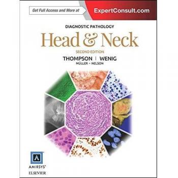 Diagnostic Pathology: Head and Neck, 2e