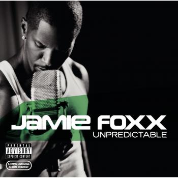 Unpredictable - Jamie Foxx