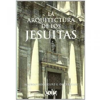 Arquitectura De Los Jesuitas, La