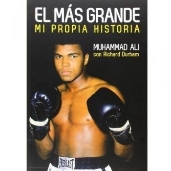 El Más grande: Mi propia historia