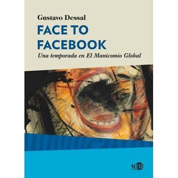 Face to Facebook: Una temporada en El Manicomio Global: 2062