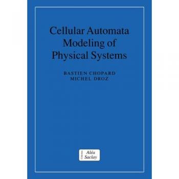 Modelo de Sistemas Físicos con Autómatas Celulares (Colección Alea-Saclay: Monografías y Textos en Física Estadística)