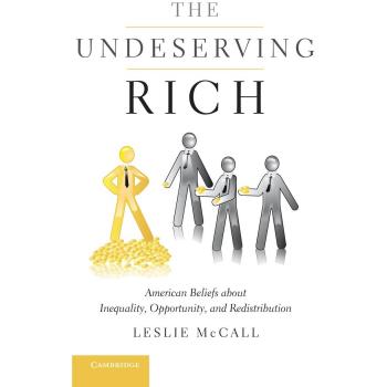 Los Ricos Indeseables: Creencias Americanas sobre la Desigualdad, Oportunidad y Redistribución - Edición Dura Cambridge