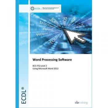 ECDL Word Processing Software Using Word 2013