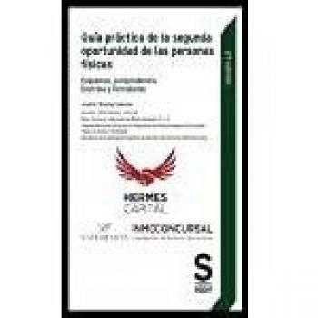 GUIA PRACTICA DE LA SEGUNDA OPORTUNIDAD DE LAS PERSONAS FISICAS