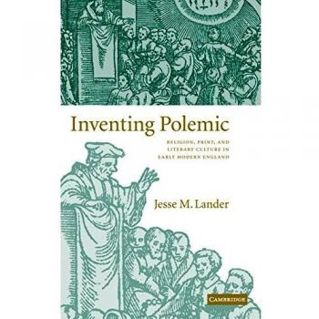 Pólemica Inventiva: Religión, Impresión y Cultura Literaria en la Inglaterra Moderna Temprana (Tapa Dura)