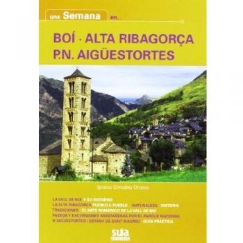 Una semana en Boí - Alta Ribagorça - P.N Aigüestortes