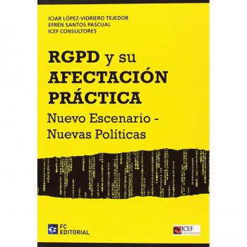 RGPD y su afectación práctica - Lopez-vidriero,iciar/ Santos,efren
