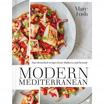 Modern Mediterranean: Sun-drenched recipes from Mallorca and beyond