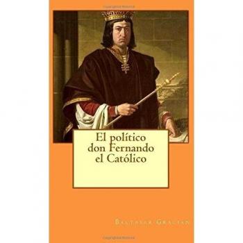 El político don Fernando el Católico