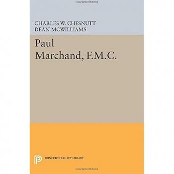 Paul Marchand, F.M.C. - Princeton Legacy Library Edition