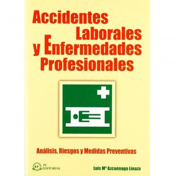 Accidentes laborales y enfermedades profesionales