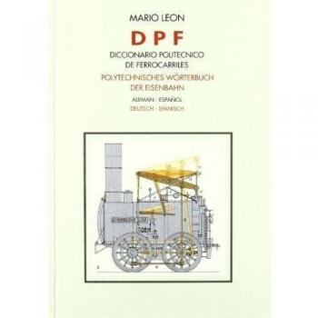 Diccionario politécnico de ferrocarriles: Alemán-español