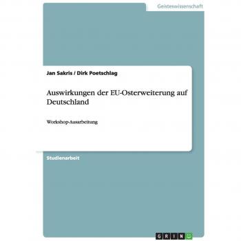 Taller sobre las consecuencias de la ampliación de la UE en Alemania: Documento de trabajo de Dirk Poetschlag