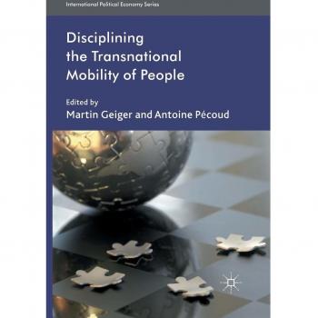 Disciplining the Transnational Mobility of People