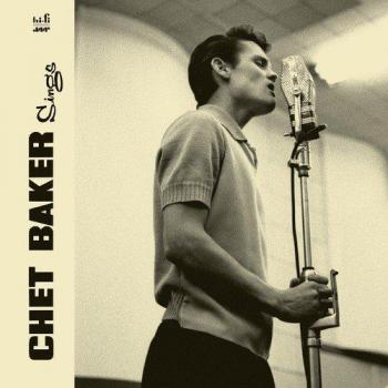 Chet Baker Sings - Sealed 180g Vinyl LP - European Mono Pressing with Bonus Digital Download