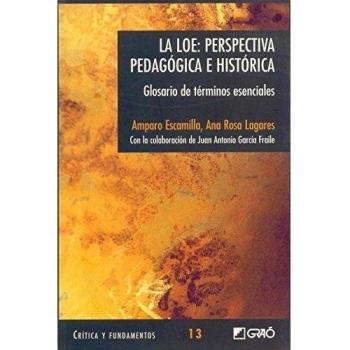 La LOE: perspectiva pedagógica ehistórica: Glosario de términos esenciales: 013