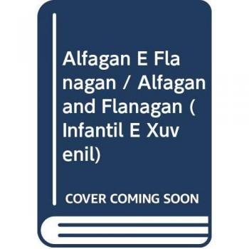 Alfagan E Flanagan / Alfagan and Flanagan
