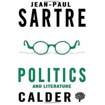 Literatura y Política: Jean-Paul Sartre (Calder Publications)
