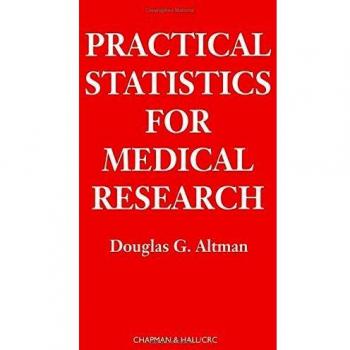 Practical Statistics for Medical Research: 12 (Chapman & Hall/CRC Texts in Statistical Science)
