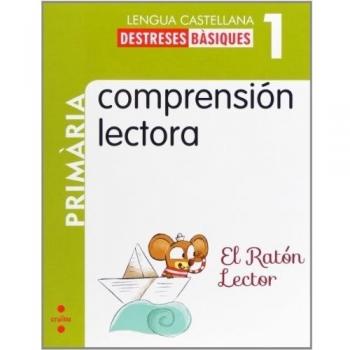 Comprensión lectora: El ratón Lector.1 Primària - 9788466132565 - González Parra, Mª Rosario;Martí Orriols, Meritxell