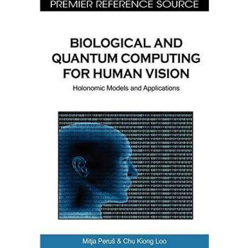 Biological and Quantum Computing for Human Vision - Hardcover Edition