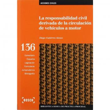 RESPONSABILIDAD CIVIL DERIVADA DE LA CIRCULACIO, LA - D. Gutiérrez Alonso