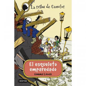 El esqueleto emparedado: La Tribu de Camelot 13 - Gemma Lienas
