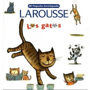 Mi Pequena Enciclopedia: Los Gatos