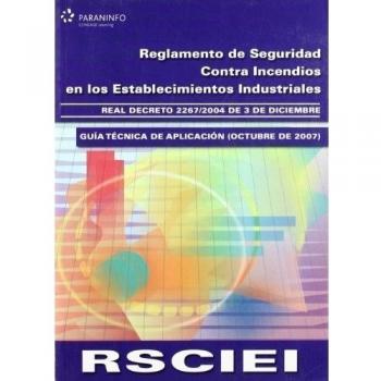 RSCIEI. Reglamento de seguridad contra incendios en los establecimientos industriales