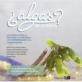 ¿Las algas Se Comen? Un Periplo por La Biología, La Historia, Las Curiosidades y La Gastronomía: 16