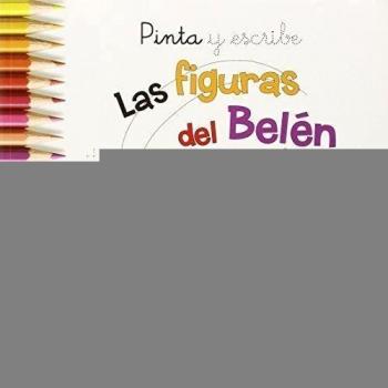 Pinta Y Escribe. Las Figuras Del Belén: 64
