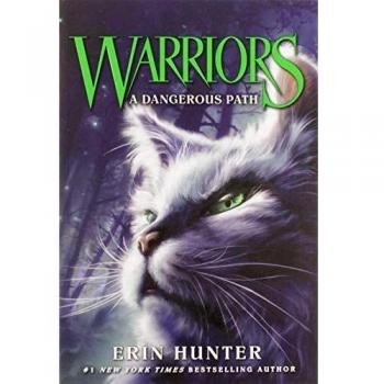 Warriors Book 5: A Dangerous Path (Warriors: The Prophecies Begin Series)