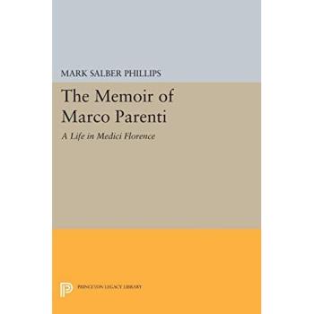 The Memoir of Marco Parenti: A Life in Medici Florence: 959
