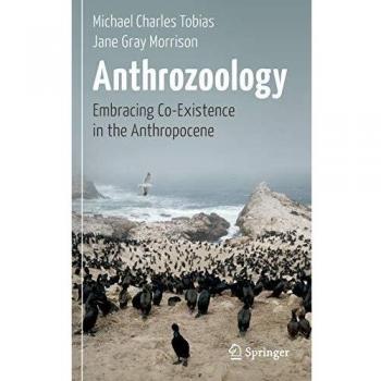 Anthrozoology: Embracing Co-Existence in the Anthropocene