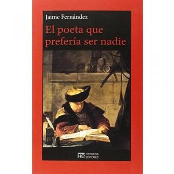El Poeta Que Prefería Ser Nadie