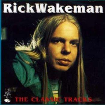 The Classic Tracks - WAKEMAN, RICK